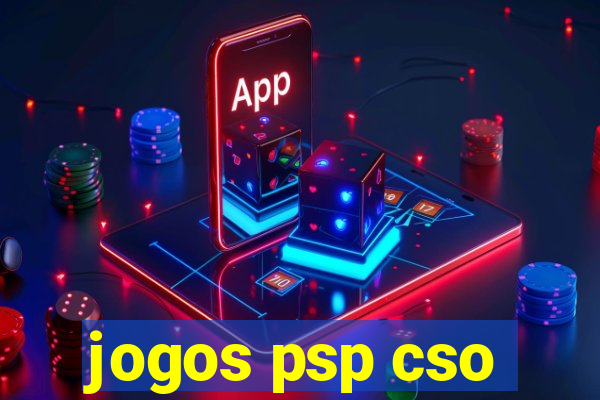 jogos psp cso